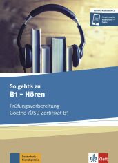 Акція на So geht's zu B1 - Hören: Prüfungsvorbereitung Goethe-/ÖSD-Zertifikat B1: Buch mit Audios від Y.UA