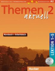 Акция на Themen aktuell 2: Kursbuch und Arbeitsbuch mit Audio-CD, Lektion 1–5 от Y.UA