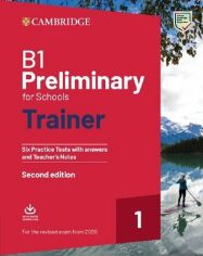 Акція на Trainer 1: Preliminary for Schools 2nd Edition (2020): Six Practice Tests with Answers and Teacher's Notes with Audio від Y.UA