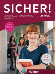 Акція на Sicher! Aktuell B2: Kursbuch від Y.UA