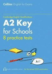 Акція на Collins Cambridge English: A2 Key for Schools — 8 Practice Tests Volume 1 від Stylus