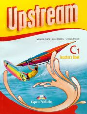 Акція на Upstream 3rd Edition Advanced C1: Teacher's Book від Stylus