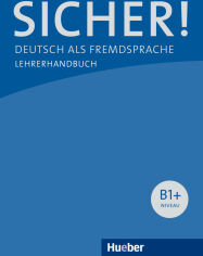 Акція на Sicher! B1+: Lehrerhandbuch від Stylus