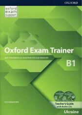 Акція на Oxford Exam Trainer B1: Teacher's Book від Stylus